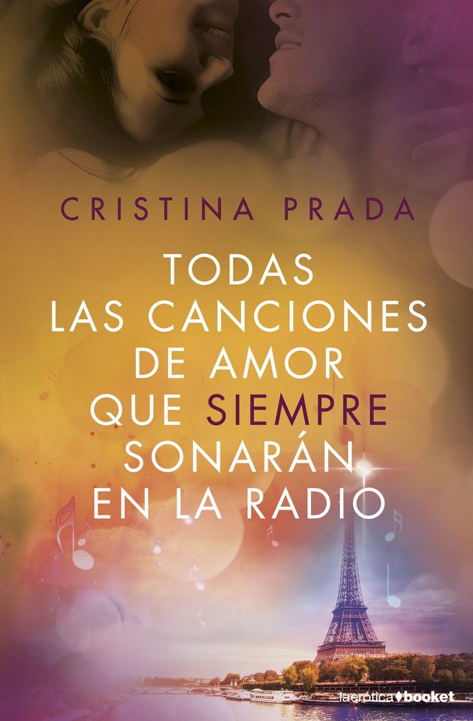 Todas las canciones de amor que siempre sonarán en la radio, de Prada, Cristina | portada del libro
