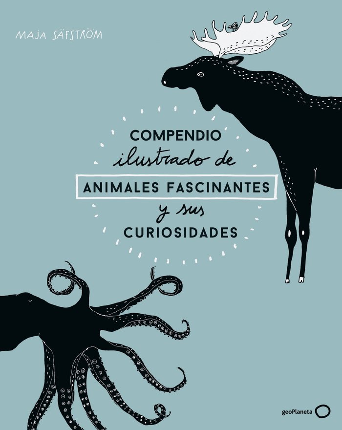 Compendio ilustrado de animales fascinantes y sus curiosidades, de Säfström | portada del libro