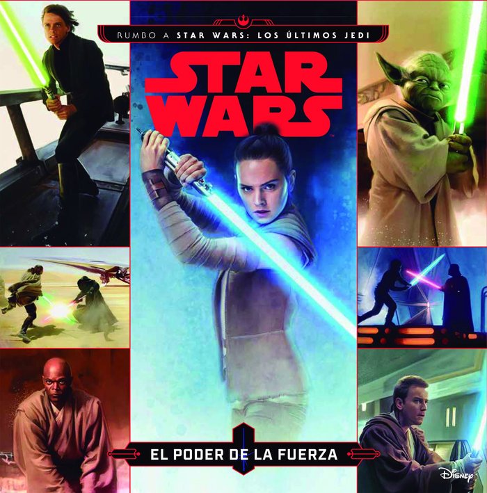Star Wars. Rumbo a Star Wars: Los últimos Jedi. El poder de la Fuerza, de Star Wars | portada del libro