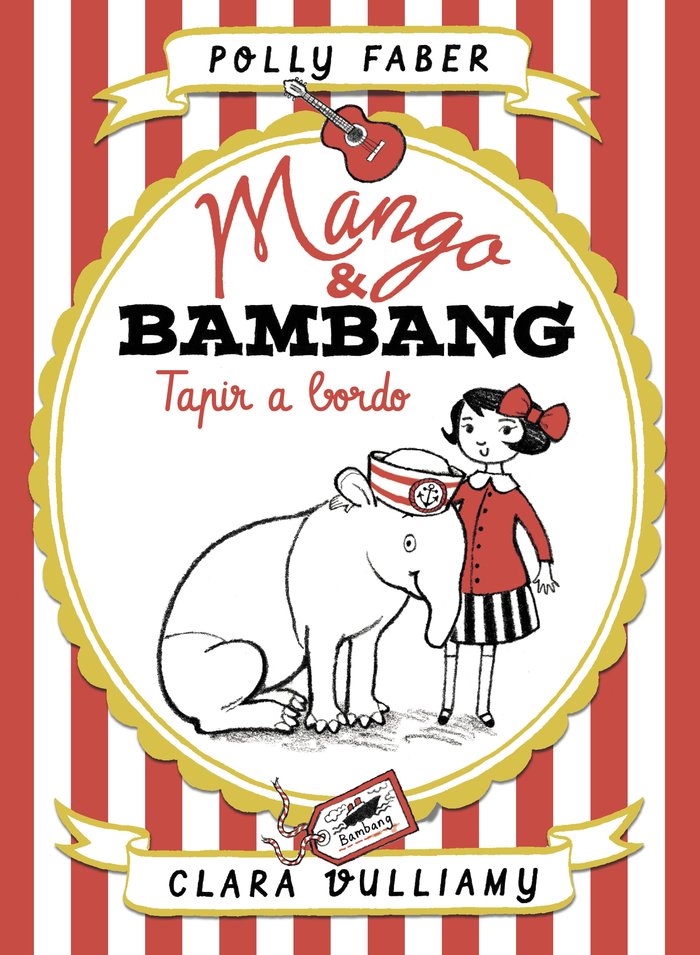 Mango & Bambang. Tapir a bordo, de Faber, Polly | portada del libro