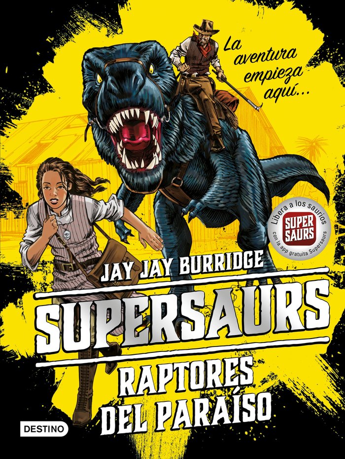 Supersaurs 1. Raptores del paraíso, de Burridge, Jay | portada del libro
