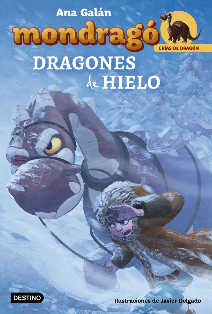 Mondragó. Dragones de hielo, de Galán, Ana | portada del libro