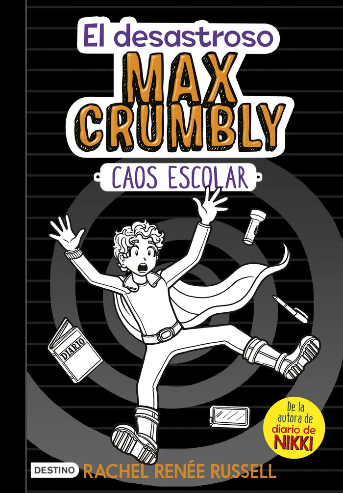 El desastroso Max Crumbly. Caos escolar, de Russell, Rachel Renée | portada del libro