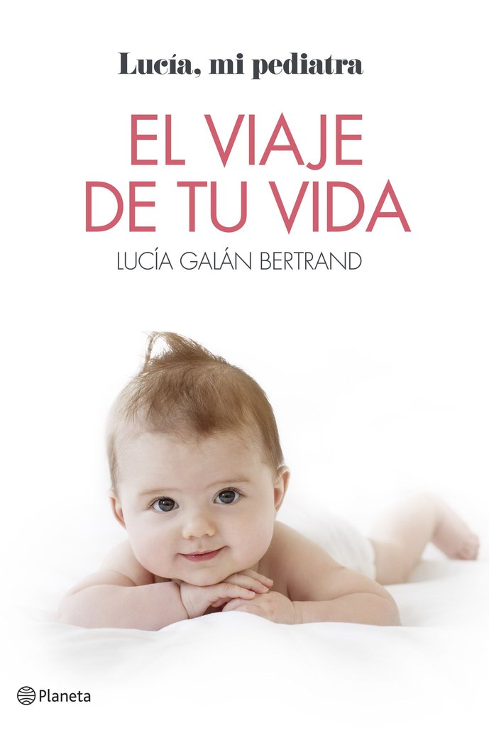 El viaje de tu vida, de Galán Bertrand, Lucía | portada del libro