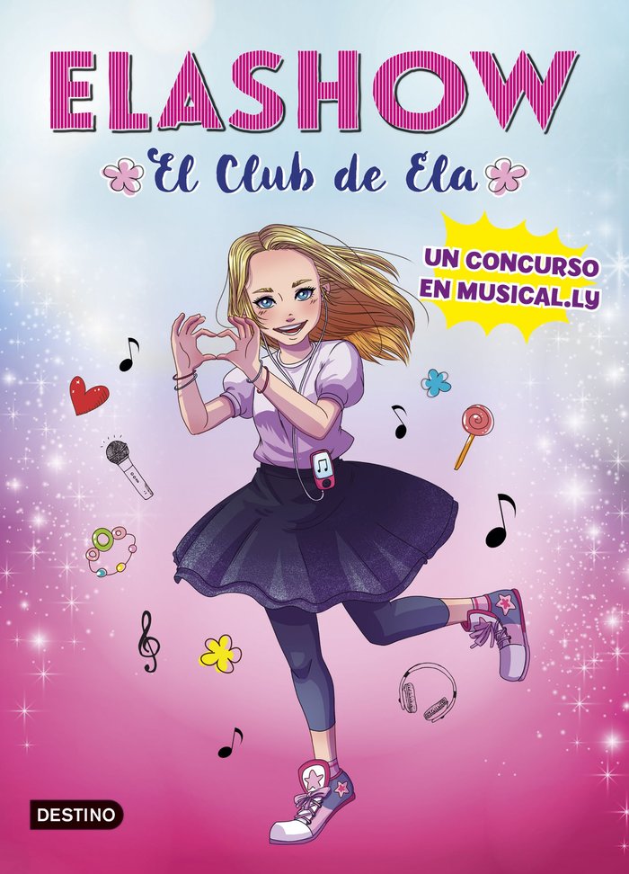 Elashow. Un concurso en Musical.ly, de Martínez, Elaia | portada del libro