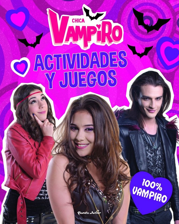 Chica Vampiro. Actividades y juegos. 100% vampiro, de AA.VV. | portada del libro