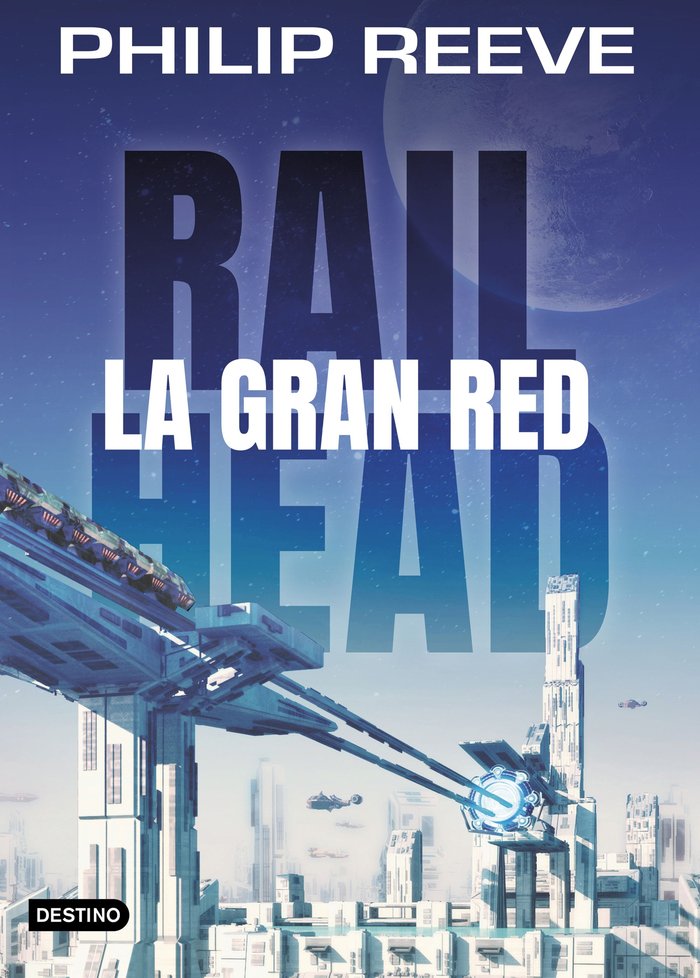 Railhead. La gran red, de Reeve, Philip | portada del libro