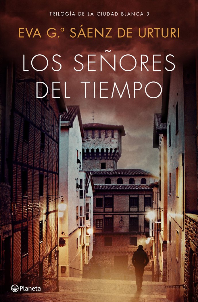 Los señores del tiempo, de García Sáenz de Urturi, Eva | portada del libro