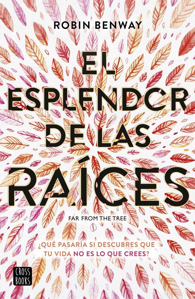 El esplendor de las raíces, de Benway, Robin | portada del libro