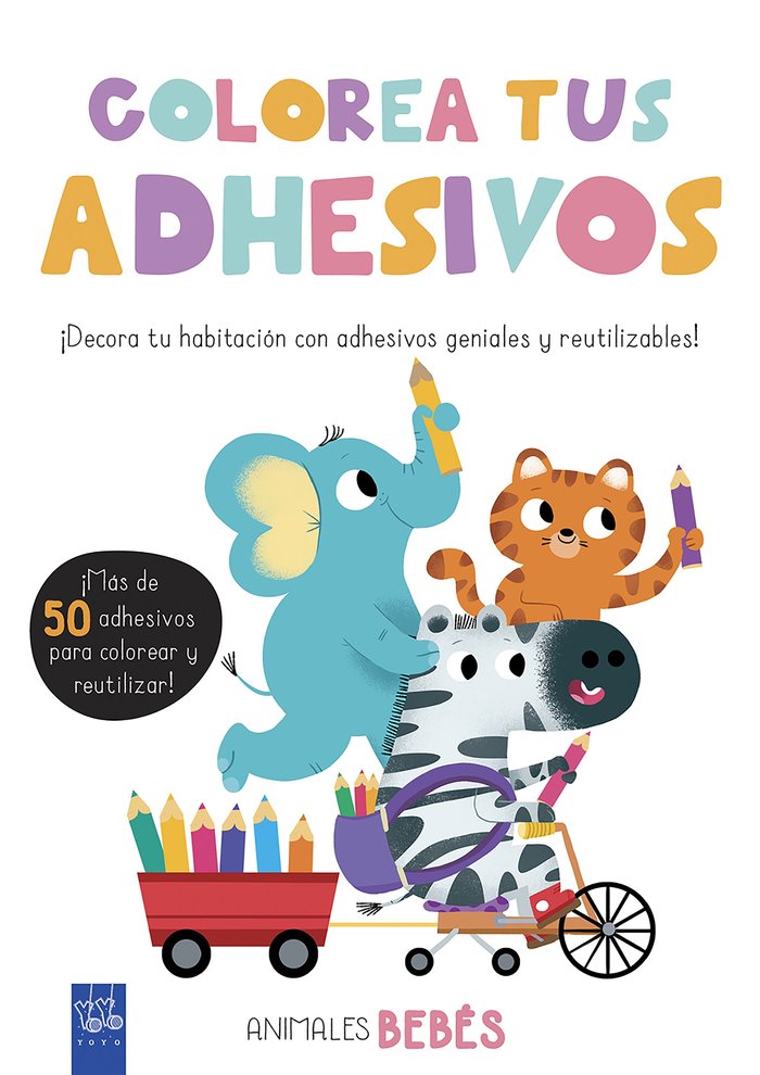 Colorea tus adhesivos. Animales bebés, de YOYO | portada del libro