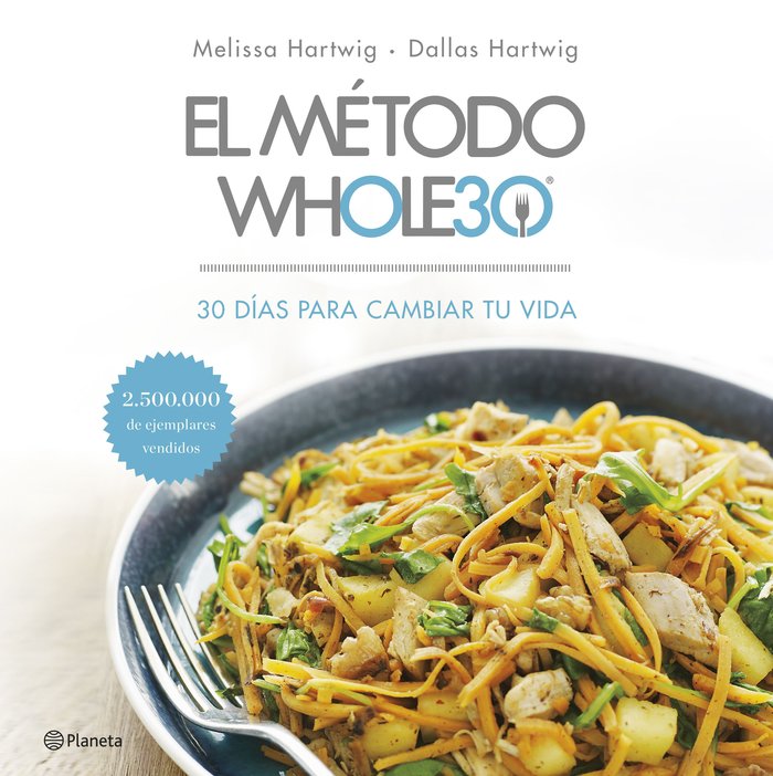 El método Whole30, de Hartwig, Melissa | portada del libro