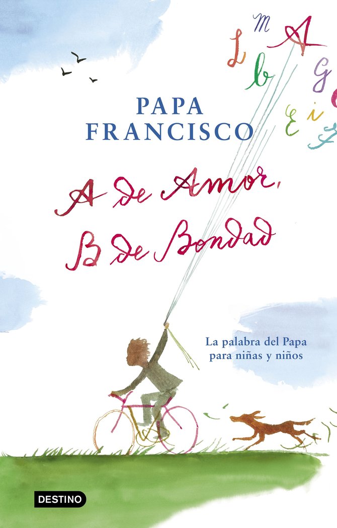 A de amor, B de bondad, de Francisco, Papa | portada del libro
