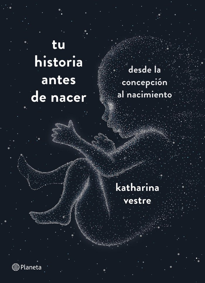 Tu historia antes de nacer, de Vestre, Katharina | portada del libro