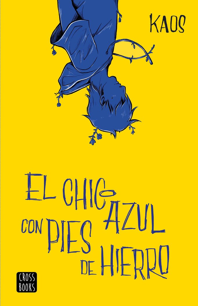 El chico azul con pies de hierro, de Bermúdez Romero, Juan | portada del libro
