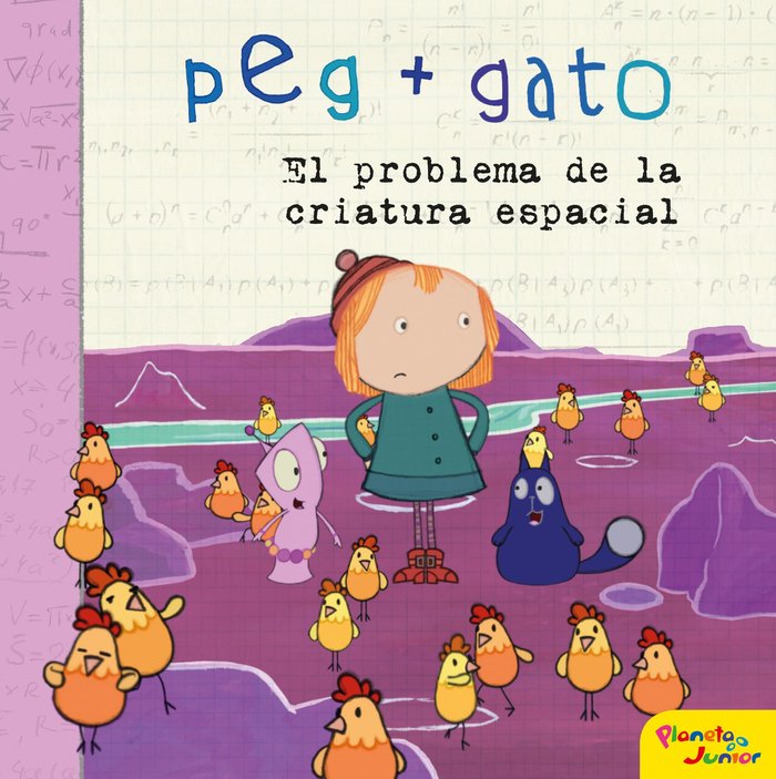 Peg + Gato. El problema de la criatura espacial, de Peg + Gato | portada del libro