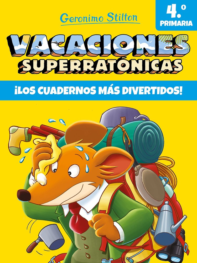 Vacaciones Superratónicas 4, de Stilton, Geronimo | portada del libro