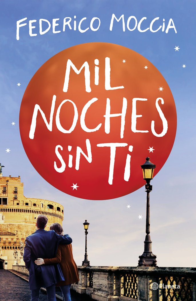 Mil noches sin ti, de Moccia, Federico | portada del libro