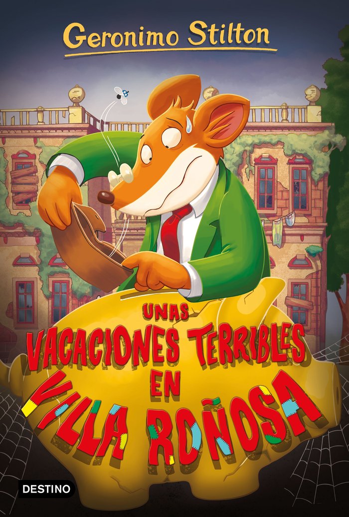 Unas vacaciones terribles en Villa Roñosa, de Stilton, Geronimo | portada del libro