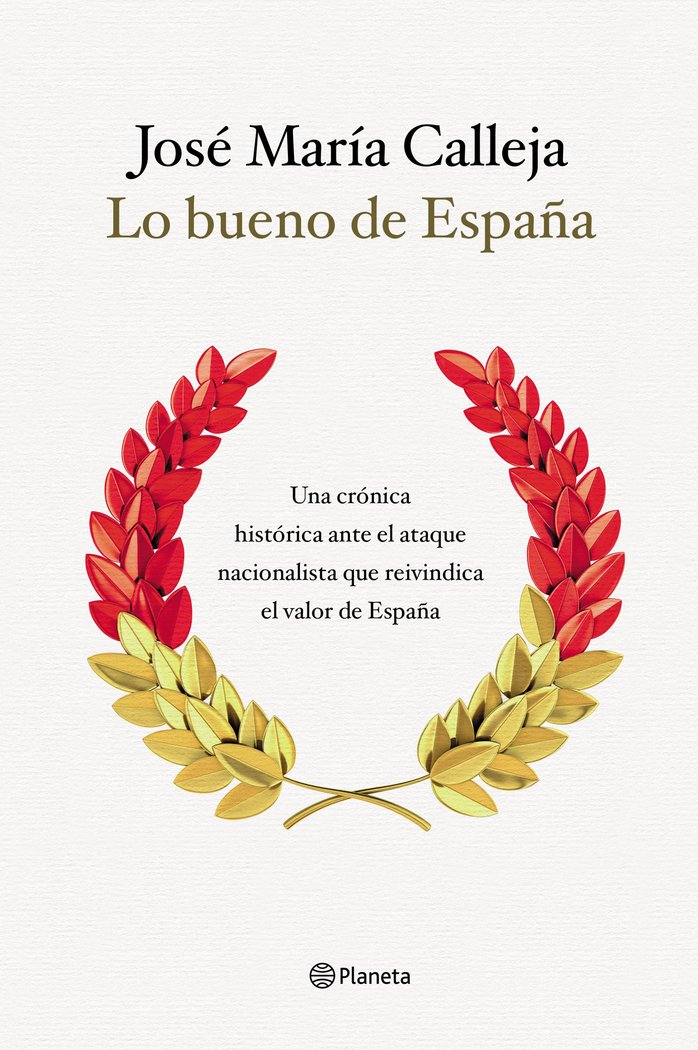 Lo bueno de España, de Calleja, José María | portada del libro