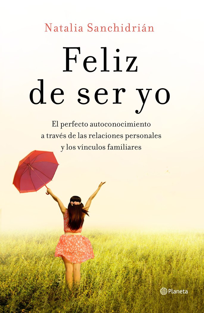 Feliz de ser yo, de Sanchidrián Polo, Natalia | portada del libro