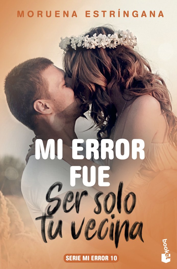 Mi error fue ser solo tu vecina, de Estríngana, Moruena | portada del libro