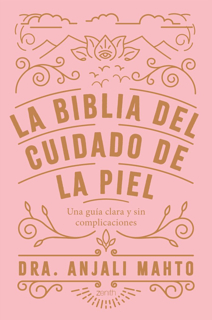 La biblia del cuidado de la piel, de Dra Anjali Mahto | portada del libro