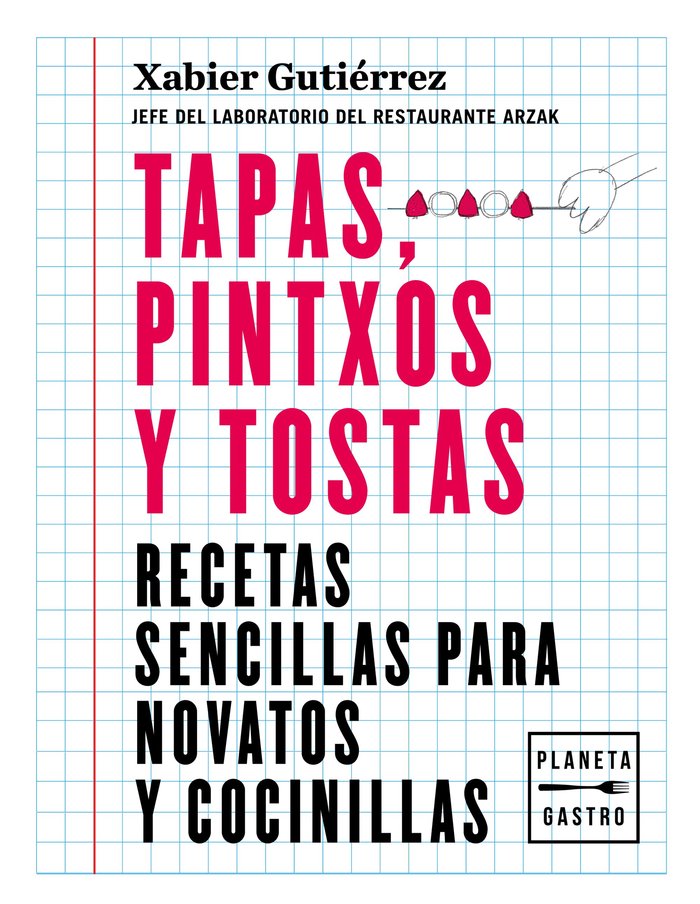 Tapas, pintxos y tostas, de Gutiérrez, Xabier | portada del libro