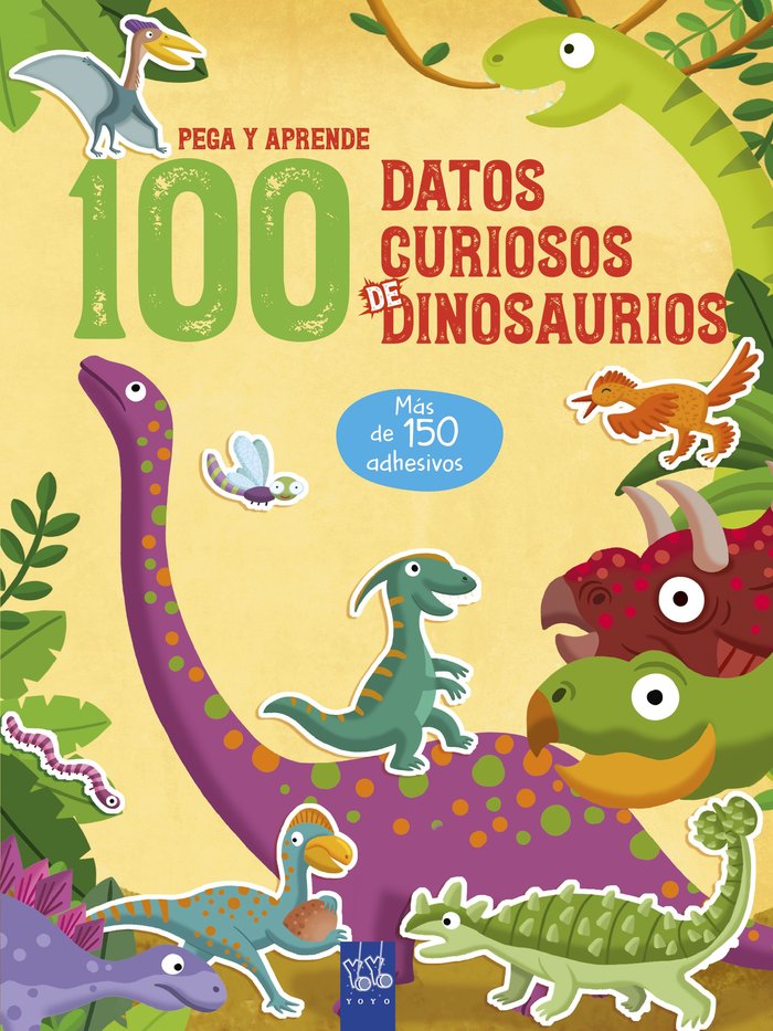 100 datos curiosos de dinosaurios, de YOYO | portada del libro