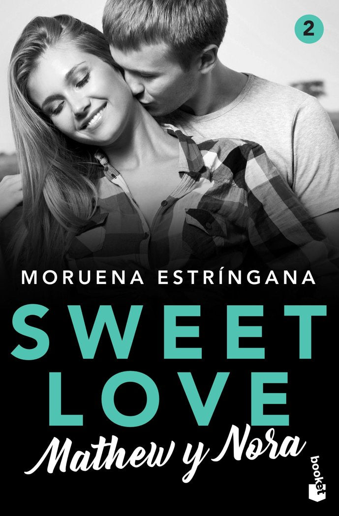 Sweet Love. Mathew y Nora, de Estríngana, Moruena | portada del libro