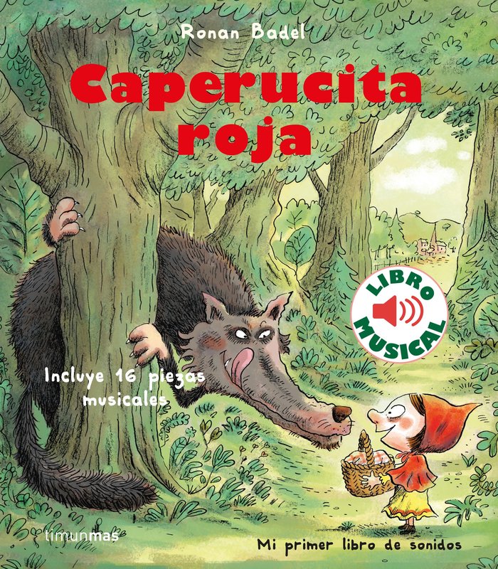 Caperucita roja. Libro musical, de Badel, Ronan | portada del libro