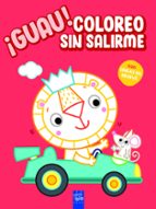 ¡Guau! Coloreo sin salirme. Rojo, de YOYO | portada del libro