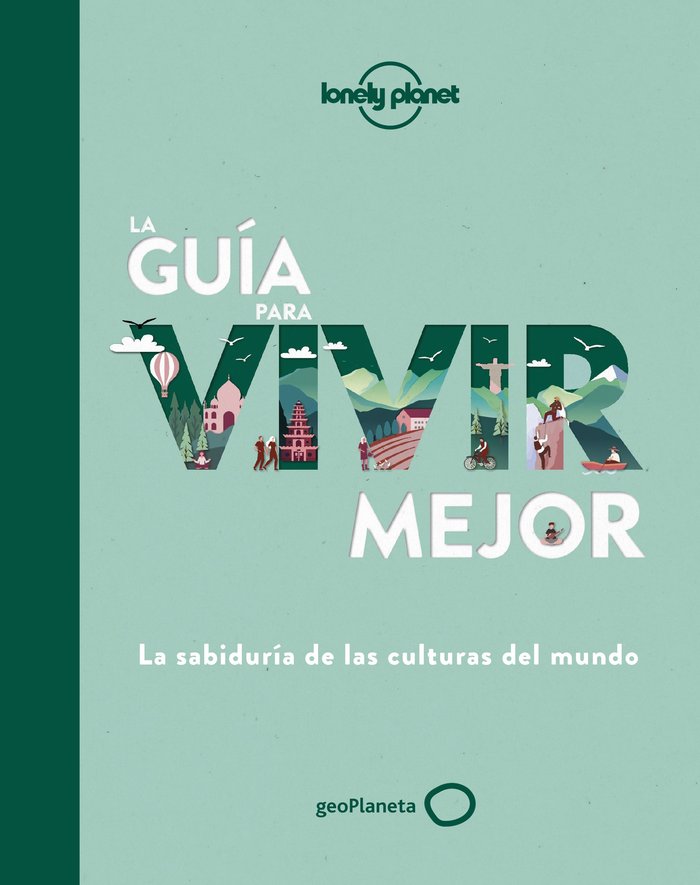 LA GUIA PARA VIAJAR MEJOR, de AA. VV. | portada del libro