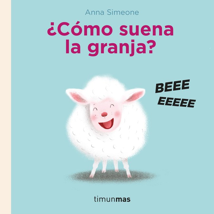 ¿COMO SUENA LA GRANJA?, de ANNE SIMEONE | portada del libro