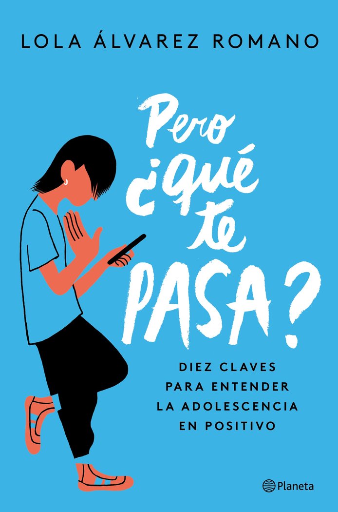 Pero ¿qué te pasa?, de Álvarez, Lola | portada del libro