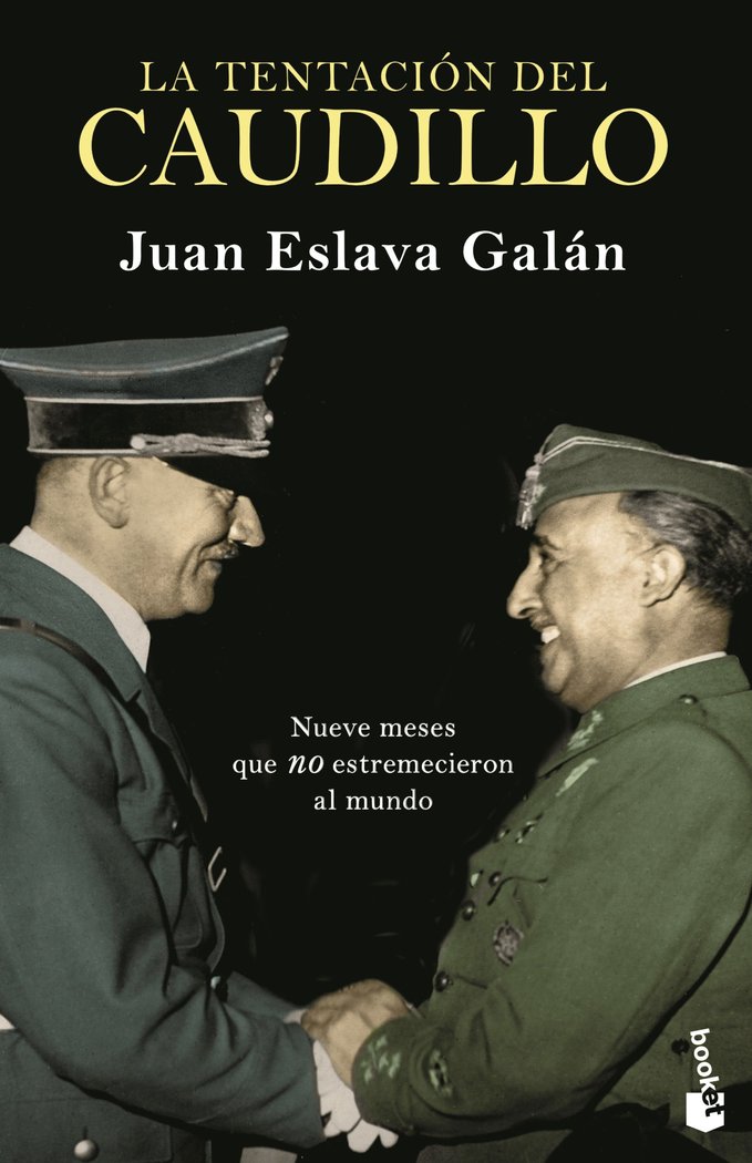 La tentación del Caudillo, de Eslava Galán, Juan | portada del libro