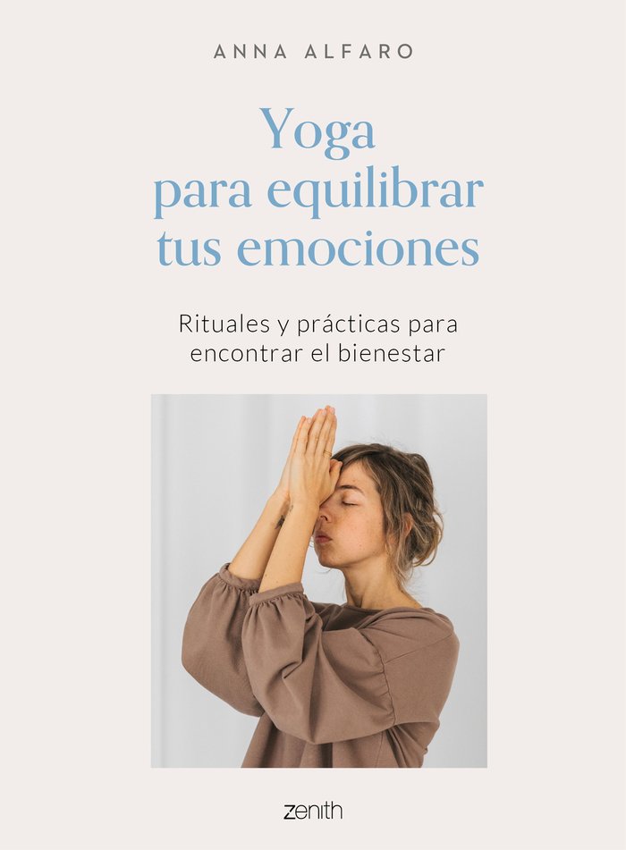 YOGA PARA EQUILIBRAR TUS EMOCIONES, de ANNA ALFARO | portada del libro