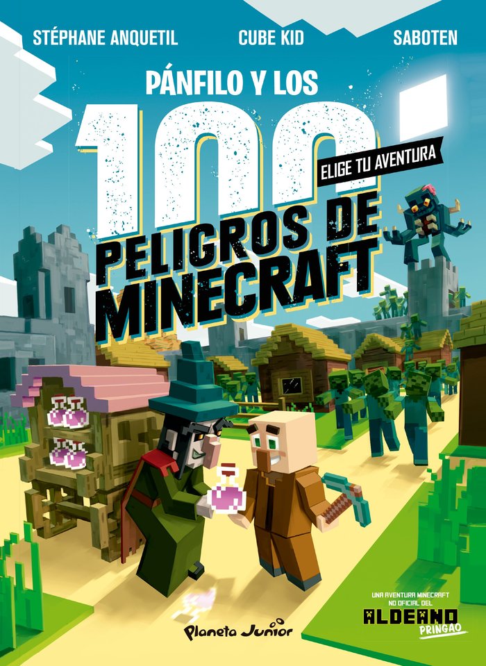 PANFILO Y LOS 100 PELIGROS DE MINECRAFT. ALDEANO E, de CUBE KID | portada del libro