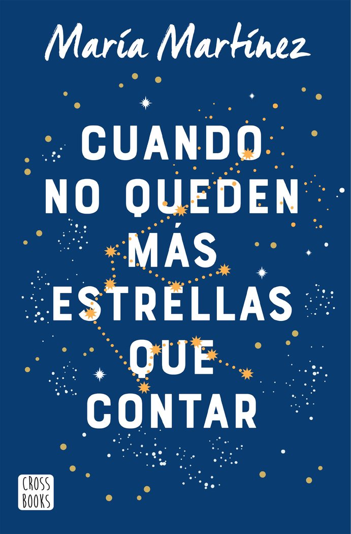CUANDO NO QUEDEN MAS ESTRELLAS QUE CONTAR, de MARTINEZ, MARIA | portada del libro
