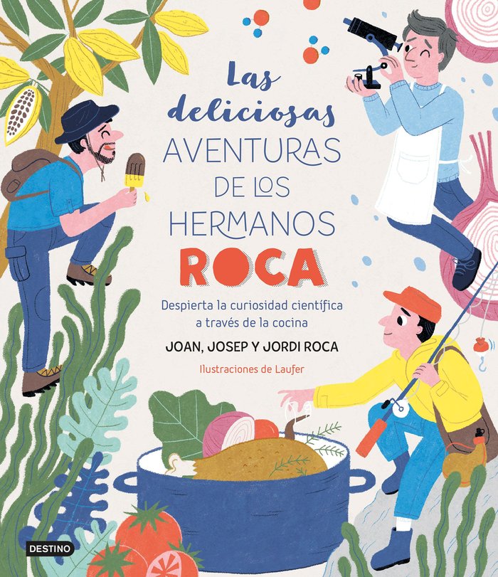 LAS DELICIOSAS AVENTURAS DE LOS HERMANOS ROCA, de JOAN ROCA | portada del libro