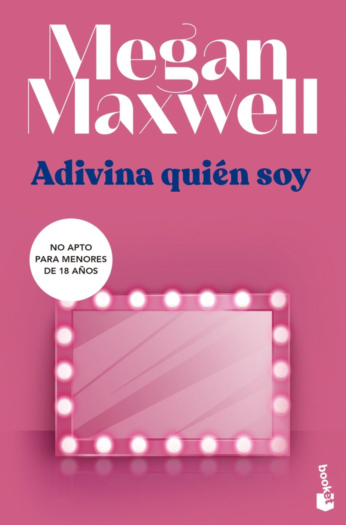 ADIVINA QUIEN SOY, de MEGAN MAXWELL | portada del libro