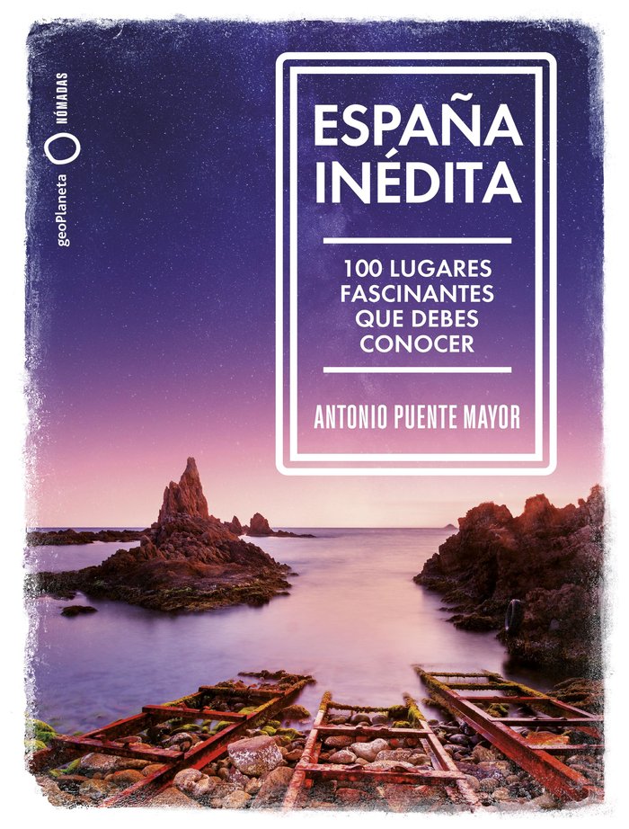 ESPAÑA INEDITA, de ANTONIO PUENTE | portada del libro