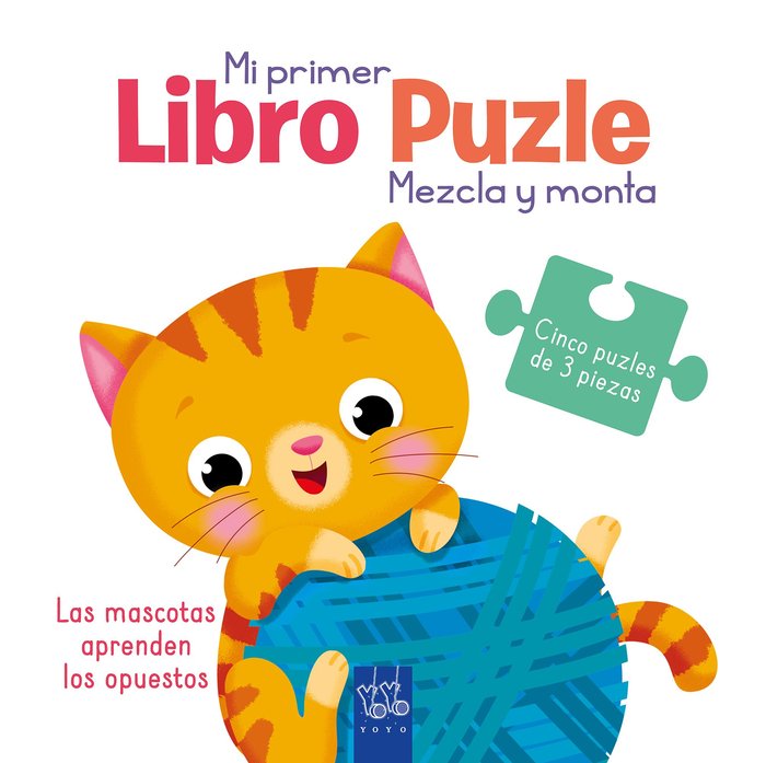 LAS MASCOTAS APRENDEN LOS OPUESTOS, de YOYO | portada del libro