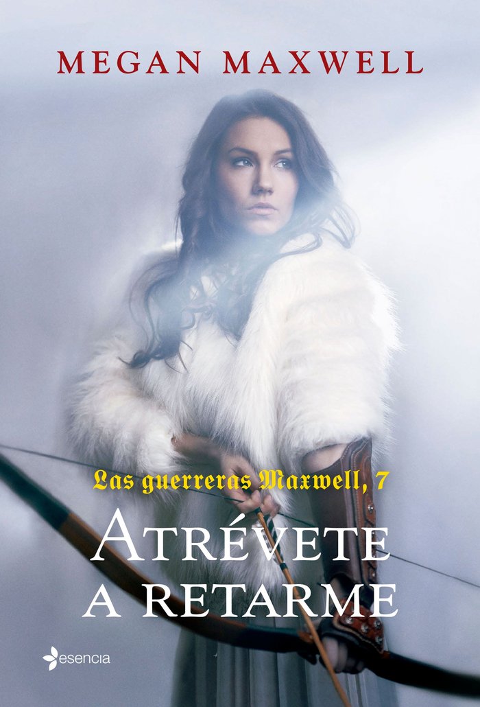 LAS GUERRERAS MAXWELL, 7. ATREVETE A RETARME, de MEGAN MAXWELL | portada del libro