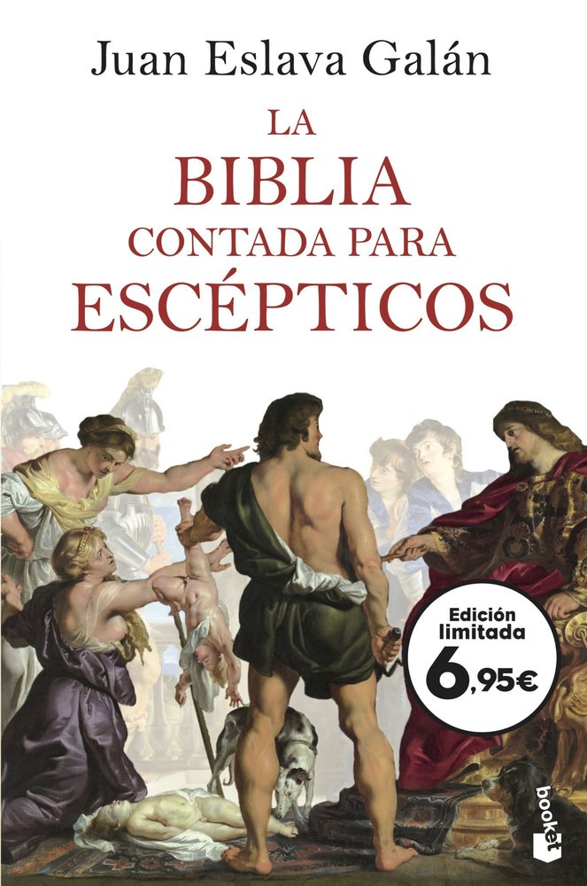LA BIBLIA CONTADA PARA ESCEPTICOS, de JUAN ESLAVA GALAN | portada del libro