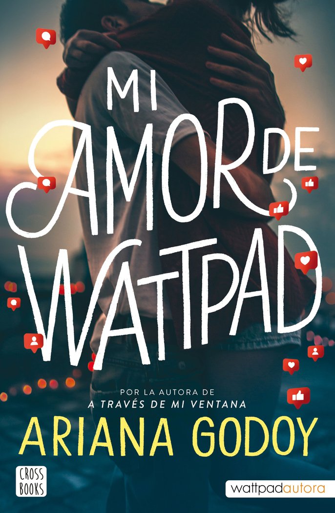 MI AMOR DE WATTPAD, de ARIANA GODOY | portada del libro