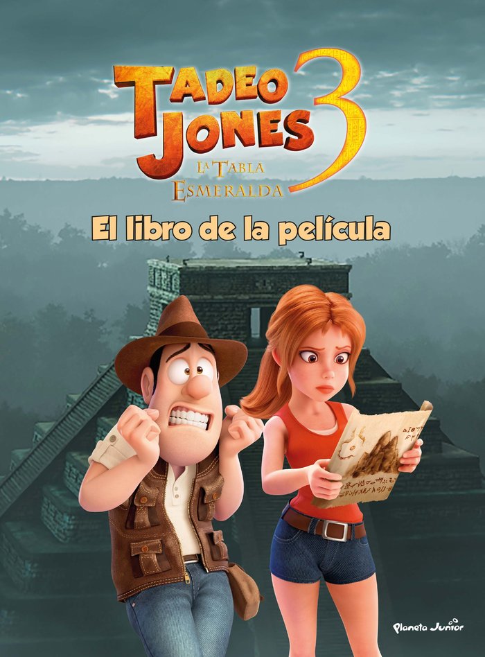 TADEO JONES 3. EL LIBRO DE LA PELICULA, de MEDIASET ESPAÑA COMUNICACION | portada del libro