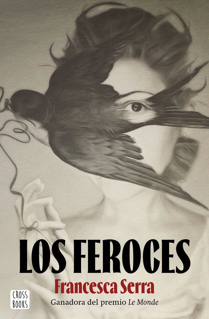 LOS FEROCES, de SERRA, FRANCESCA | portada del libro
