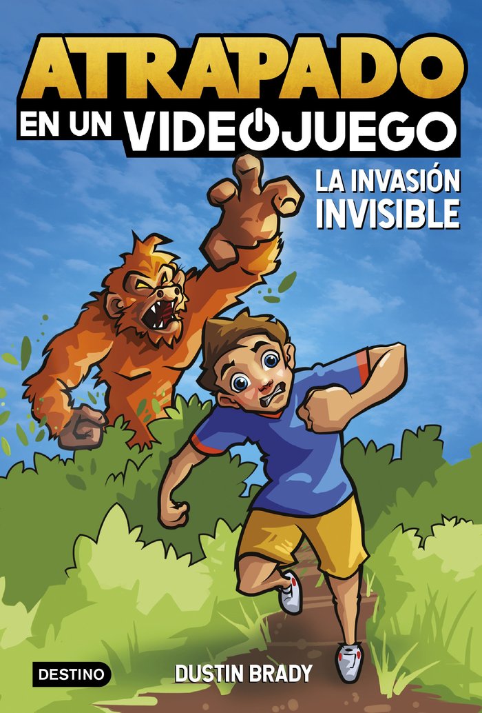 ATRAPADO EN UN VIDEOJUEGO 2. LA INVASION INVISIBLE, de DUSTIN BRADY | portada del libro