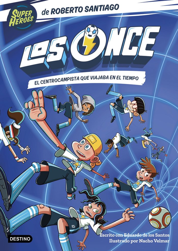 LOS ONCE 3. EL CENTROCAMPISTA QUE VIAJABA EN EL TI, de ROBERTO SANTIAGO | portada del libro