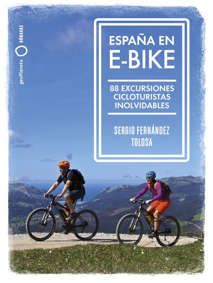 ESPAÑA EN E-BIKE, de FERNANDEZ TOLOSA, SERGIO | portada del libro